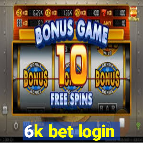 6k bet login